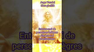 Ange gardien de régence le 14 Juillet Yezalel Dieu glorifié Prière Bénédictions ✨🪽🫶 [upl. by Iline]