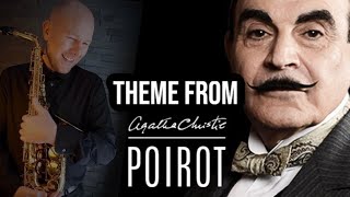 Agatha Christies Poirot Theme  Performed on Sax [upl. by Seravat129]