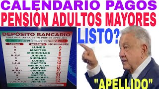 🎉LISTO CALENDARIO PAGO🤩 PENSIÓN 🌟ADULTOS MAYORES BIENESTAR NOVIEMBRE PAGO🎁 [upl. by Nailil]