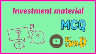 MCQ  INVESTMENT MATERIALS  Dental Materials  NEET MDS revision [upl. by Relluf]