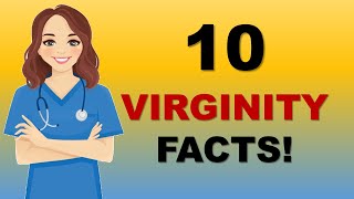 10 virginity facts Things You Should Know Before You Lose Your Virginity [upl. by Yrrek]