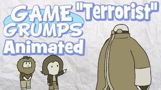 Game Grumps Animated  Terrorist [upl. by Stevie357]