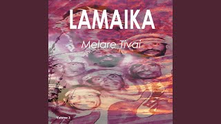 Lamaika Medley [upl. by Elspeth]