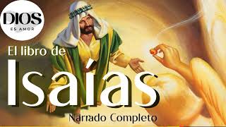 El Libro de Isaías Narrado Completo Audio Biblia [upl. by Dorise]