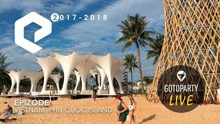 EPIZODE 2  Phu Quoc 2018 live aftermovie [upl. by Enitsuj451]