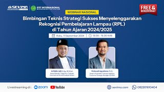 🔴Webinar Strategi Sukses Menyelenggarakan Rekognisi Pembelajaran Lampau di Tahun Ajaran 20242025 [upl. by Aifos]