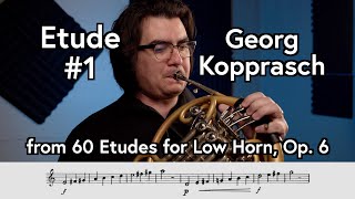 Georg Kopprasch Etude 1 from quot60 Etudes for Low Hornquot Op 6  Scott Leger Horn [upl. by Rothenberg]