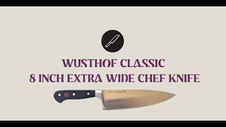 WÜSTHOF Classic 8″ Extra Wide Chef’s Knife [upl. by Tamberg]