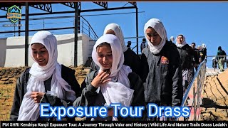 PM SHRI Kendriya Kargil Exposure Tour Journey Through Valor and History  WANT Dras [upl. by Odraude]