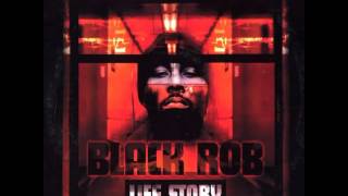 Black Rob Feat GDepBy Black Rob amp Deric DDot Angelettie  BR [upl. by Assirahc339]