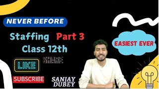 Staffing  Class 12  Part 3  CBSE  Business  BCOM  CUET [upl. by Htrag]