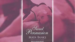 Sweet Persuasion by Maya Banks Sweet 2 🎧📖 Romance Audiobooks [upl. by Hessler]