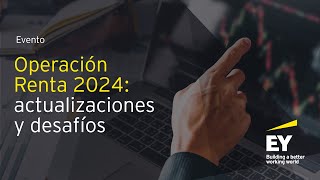 Operación Renta 2024 actualizaciones y desafíos [upl. by Williams]