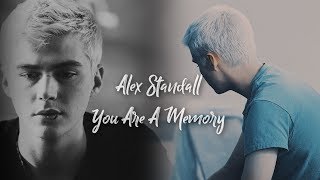 Alex Standall You Are A Memory [upl. by Euqinim]