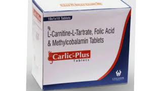 Carlic Plus Tablets L Carnitine LTartrate Folic Acid amp Methylcobalamin Tablets [upl. by Airamat751]