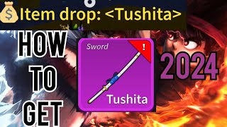 2024 How To Get Tushita Sword Blox Fruits [upl. by Artenehs]