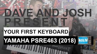 Yamaha PSRE463  Your First Keyboard 2018 [upl. by Wiatt]