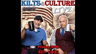 Kilts amp Culture LIVE July 5  3pm ET [upl. by Knute]