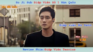 Review Phim Điệp viên Terrius  Terrius Behind Me  Bản Full 132  So Jisub Điệp Viên Ẩn Danh [upl. by Barrow264]