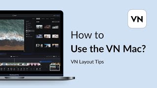 02 How to Use the VN for Mac｜VN for Mac [upl. by Barimah629]