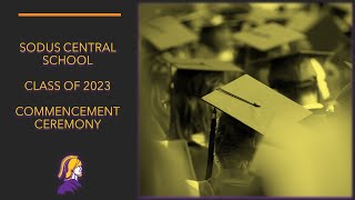 Sodus Central School Class of 2023 Graduation Ceremony [upl. by Atsirhc78]