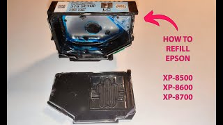 How to Refill Epson XP850086008700 Cartridges [upl. by Leksehcey]