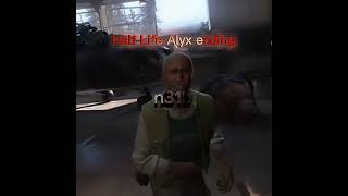 HalfLife Alyx ending edit editing halflife halflifealyx shorts [upl. by Nameerf]