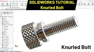 Knurled Bolt in SOLIDWORKS  Robo CAD [upl. by Pittel]