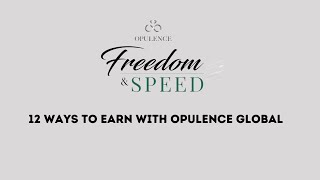 12 Ways To Earn Income With Opulence Global [upl. by Gokey]