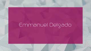 Emmanuel Delgado  appearance [upl. by Neom109]