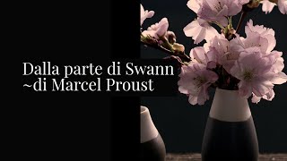 Dalla parte di Swann sintesi e analisi di Marcel Proust [upl. by Duke]