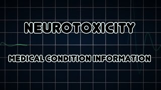 Neurotoxicity Medical Condition [upl. by Annabell]