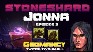 Stoneshard  Permadeath  Jonna Geomancy  Episode 3  Patch 08114 [upl. by Cirri]