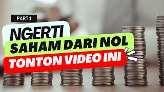 Part 1 Mengerti Saham Setelah Tonton Video ini [upl. by Arabrab]