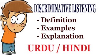 What is Discriminative listening Urdu  Hind [upl. by Clabo]