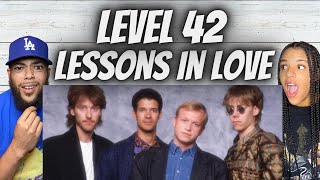 FIRST TIME HEARING FIRST TIME HEARING Level 42  Lessons In Love REACTION [upl. by Enirehtac823]