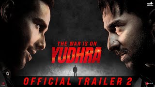 Yudhra  Trailer 2  Siddhant Chaturvedi  Raghav Juyal  Malavika Mohanan [upl. by Nelram]