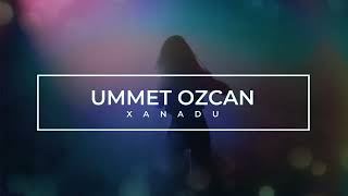 UMMET OZCAN XANADU LYRICS  BY Flavio Koch [upl. by Nived]