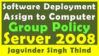 ✅ Group Policy Software Installation in Active Directory  Group Policy in Windows Server 2008 [upl. by Aidile]