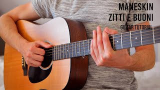 Måneskin  ZITTI E BUONI EASY Guitar Tutorial With Chords  Lyrics [upl. by Enailuj]