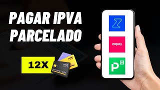 Como PARCELAR o IPVA 2024  3 APPS SEGUROS e CONFIÁVEIS [upl. by Silber635]