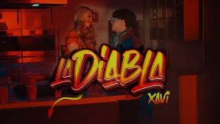 Xavi  La Diabla Audio [upl. by Allina]