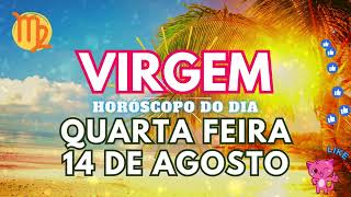 â™ VIRGEM HOJE ðŸ™ VAI ACONTECER NESTA QUARTA FEIRA 14 DE AGOSTO DE 2024 [upl. by Dnomyar]