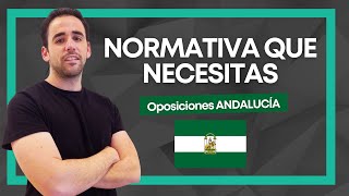 Toda la NORMATIVA que necesitas para las OPOSICIONES de educación física en ANDALUCÍA [upl. by Enotna]