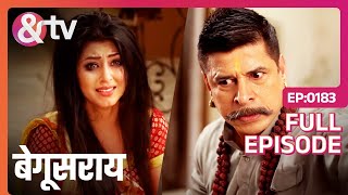 दद्दाजी ने Guddi को घर से बाहर क्यों निकाला  Begusarai  Full Ep 183  andtvchannel [upl. by Aneekan760]