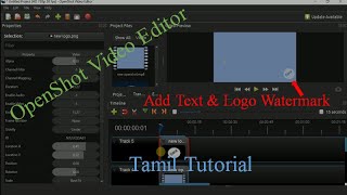 How to Add Text amp Logo Watermark OpenShot Video Editor  Openshot Video Editor Tutorial in Tamil [upl. by Ahsii]