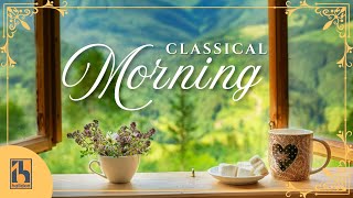 Classical Morning  Relaxing Uplifting Classical Music [upl. by Eaneg]