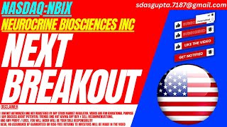 NEXT BREAKOUT  NBIX STOCK ANALYSIS  NEUROCRINE BIOSCIENCES STOCK [upl. by Thynne]