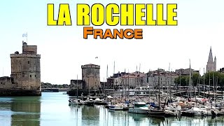 LA ROCHELLE FRANCE  PICTUREQUE OLD HARBOR WALKING TOUR [upl. by Nnahgem700]