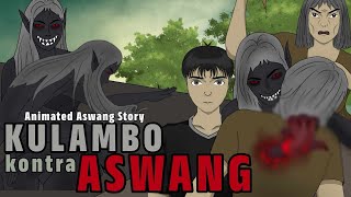 KULAMBO KONTRA ASWANG  Animated Aswang Story Tagalog Horrror Story [upl. by Elletsirk]